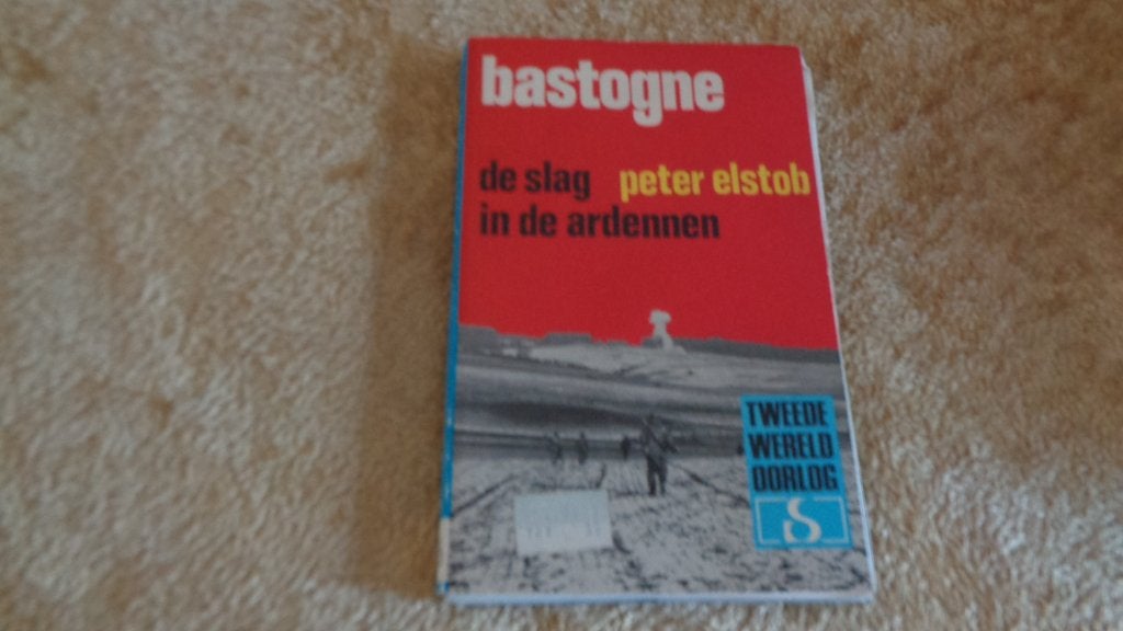 Oorlogsboek Bastonge, Peter Elstob, Ophalen of Verzenden, Landmacht, Tweede Wereldoorlog