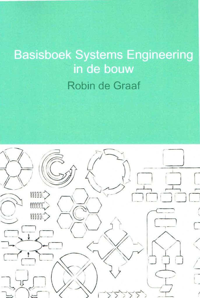 Basisboek Systems Engineering in de bouw, Ophalen of Verzenden, Zo goed als nieuw, Bouwkunde, Robin de Graaf