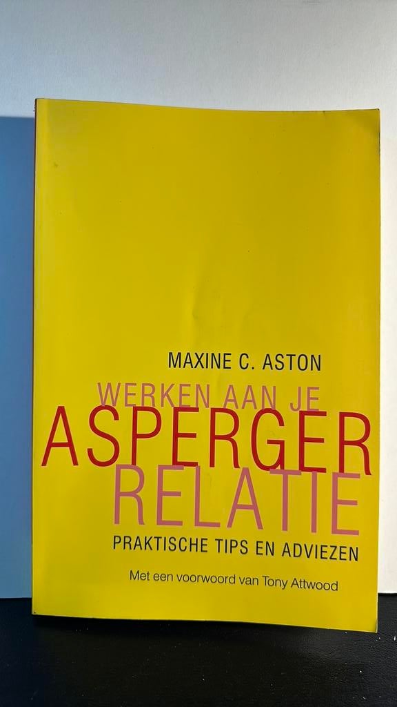 Maxine C. Aston - Werken aan je Asperger-relatie, Livres, Psychologie, Psychologie clinique, Comme neuf, Enlèvement, Maxine C. Aston