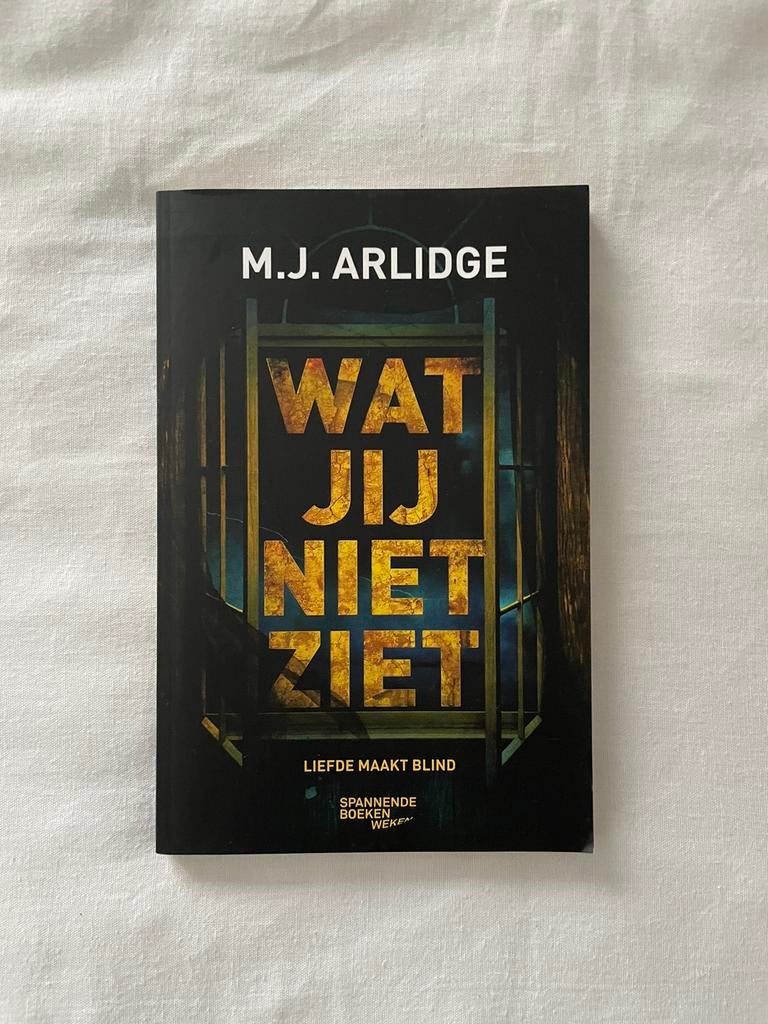Wat jij niet ziet: liefde maakt blind - M.J. Arlidge, Ophalen, Nieuw, M.J. Arlidge