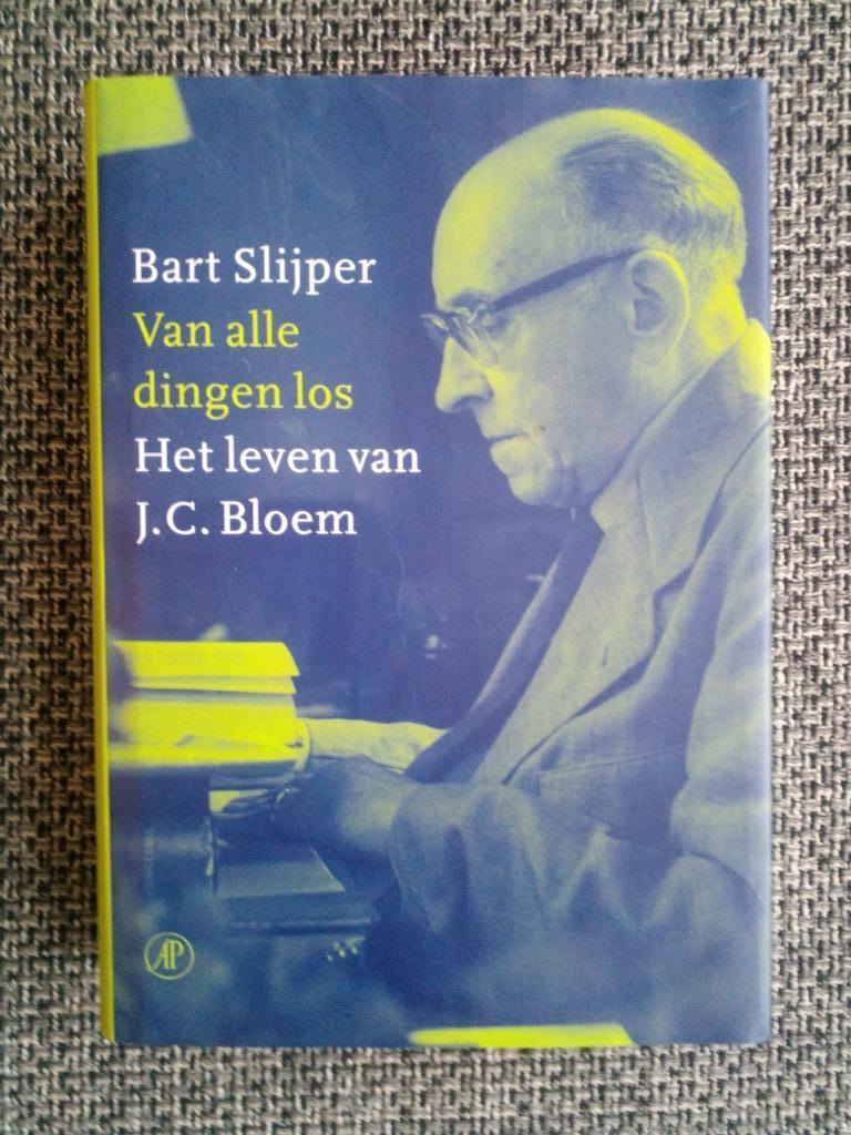 Van alle dingen los. Het leven van J.C. Bloem - Bart Slijper, Boeken, Biografieën, Zo goed als nieuw, Kunst en Cultuur, Ophalen of Verzenden