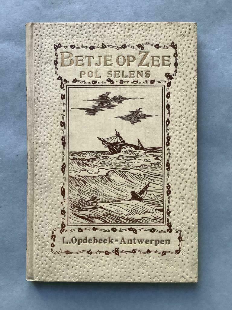 Betje op Zee - Pol Selens, Em. Walravens  (L. Opdebeek), Boeken, Ophalen of Verzenden