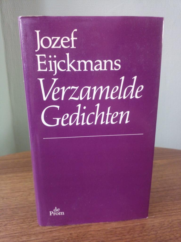 Verzamelde gedichten - Jozef Eijckmans, Enlèvement ou Envoi, Un auteur, Comme neuf, Jozef Eijckmans