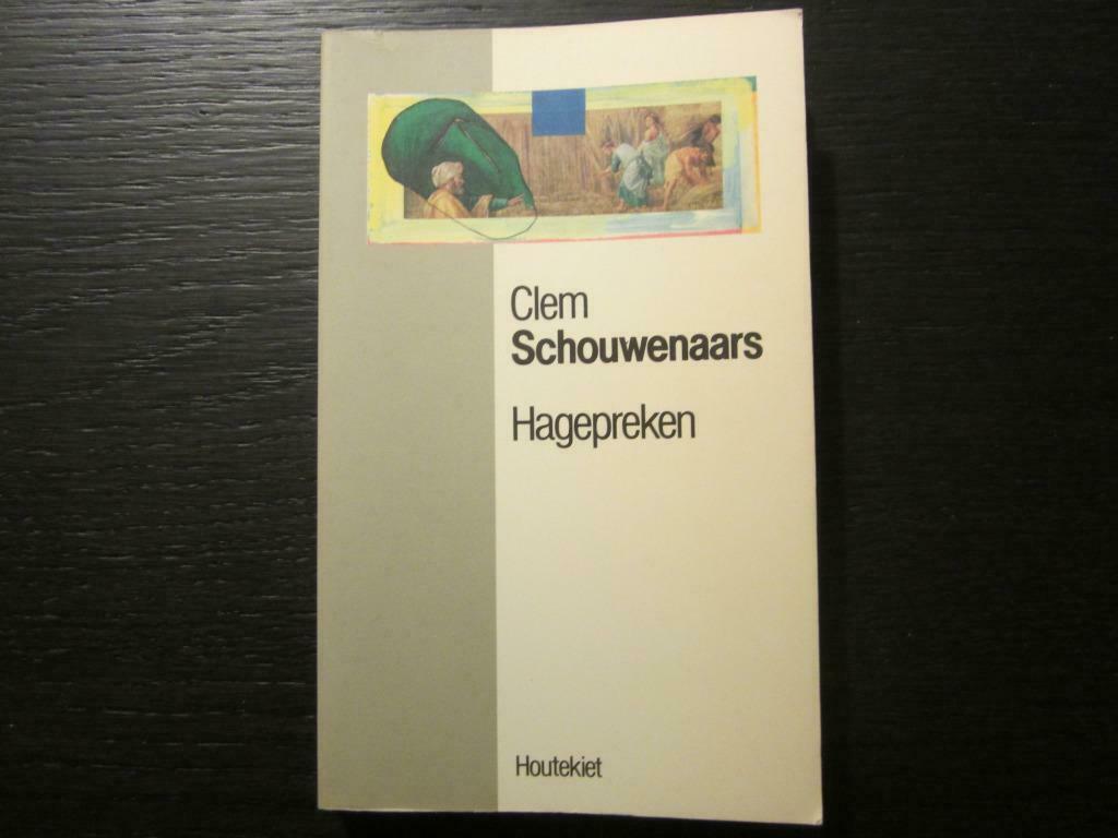 Hagepreken   -Clem Schouwenaars-, Boeken, Ophalen of Verzenden