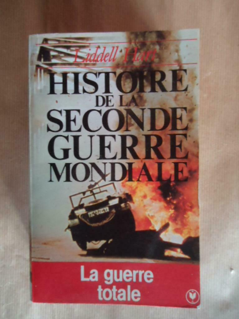 SIR BASIL H. LIDDELL HART HISTOIRE DE LA SECONDE GUERRE MOND, Livres, Guerre & Militaire, Enlèvement ou Envoi, Utilisé