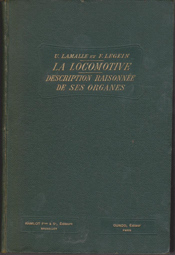 La LOCOMOTIVE ( Lamalle et Legein ) 3e édition sans date, Livres, Enlèvement ou Envoi, Neuf, LAMALLE & LEGEIN, Train