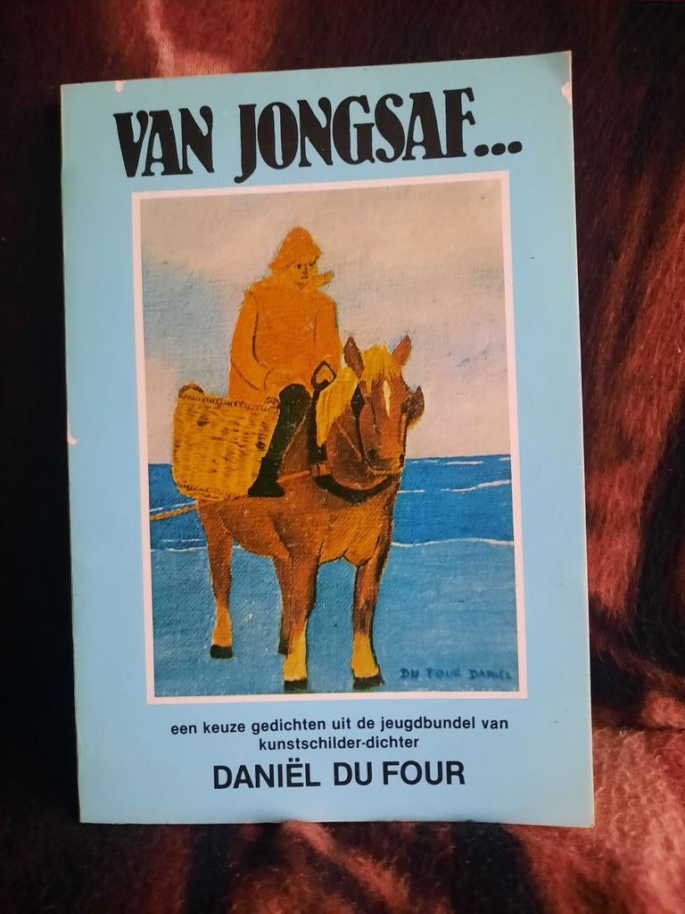 Van Jongsaf... Daniël Du Four - Poëzie -, Daniël Du Four, Enlèvement ou Envoi, Un auteur, Utilisé