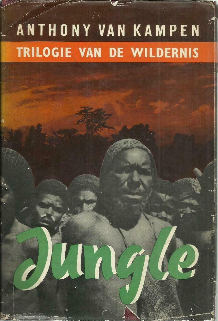 JUNGLE - TRILOGIE VAN DE WILDERNIS - ANTHONY VAN KAMPEN, Gelezen, België, Ophalen of Verzenden, ANTHONY VAN KAMPEN