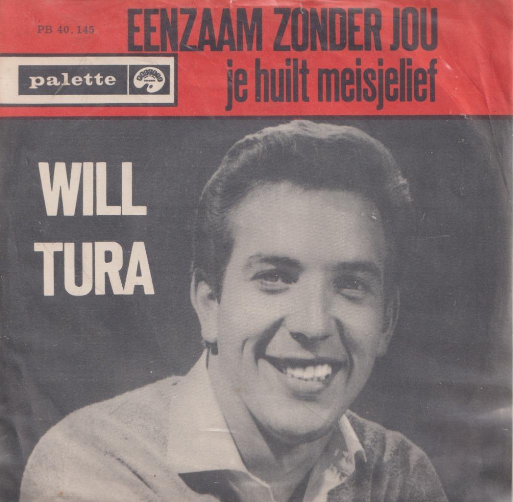 Will Tura – Eenzaam zonder jou / Je huilt meisjelief - Singl, Ophalen of Verzenden, Gebruikt, Nederlandstalig