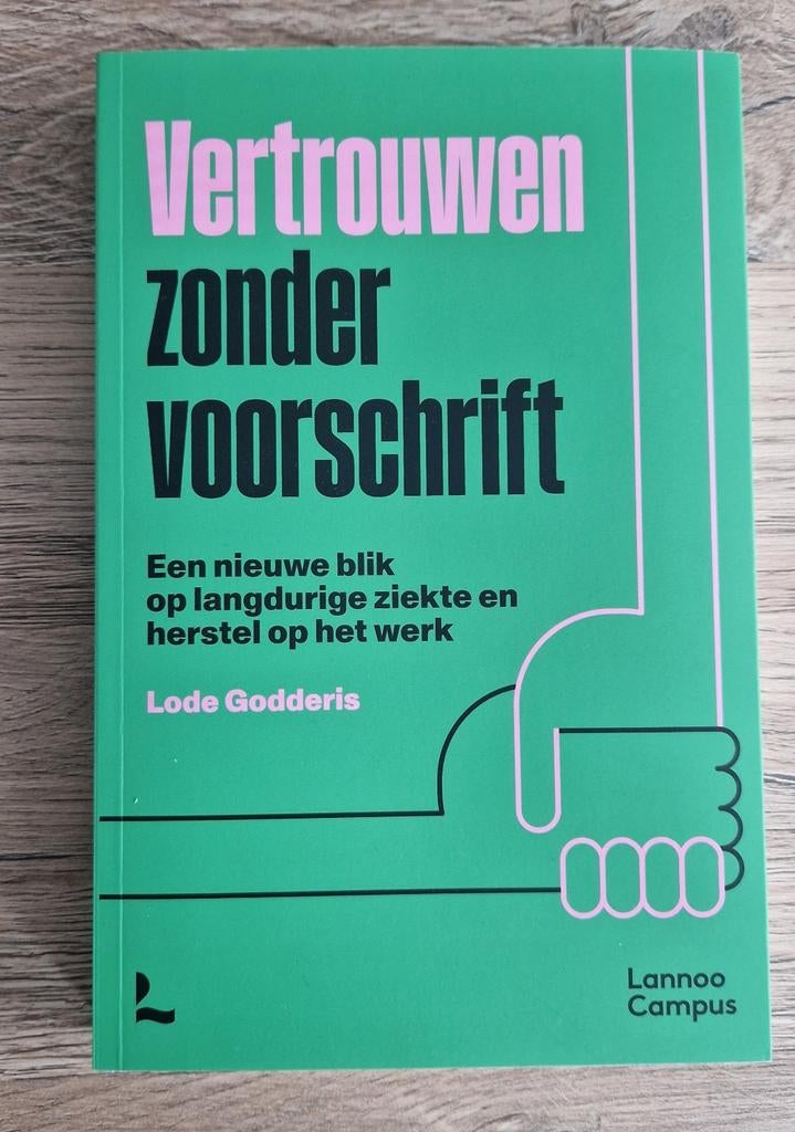 Boek: Vertrouwen zonder voorschrift, Neuf, Personnel et Organisation, Enlèvement ou Envoi, Lode Godderis