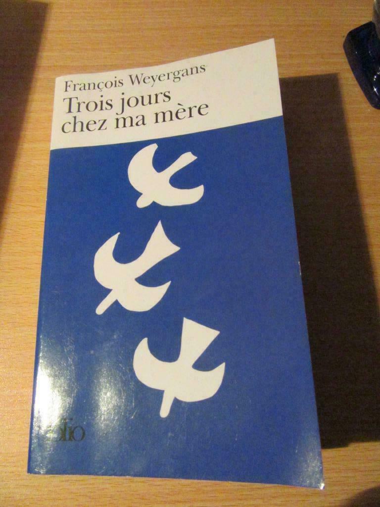 A trois jours chez ma mère François Weyergans Folio, Ophalen, Gelezen