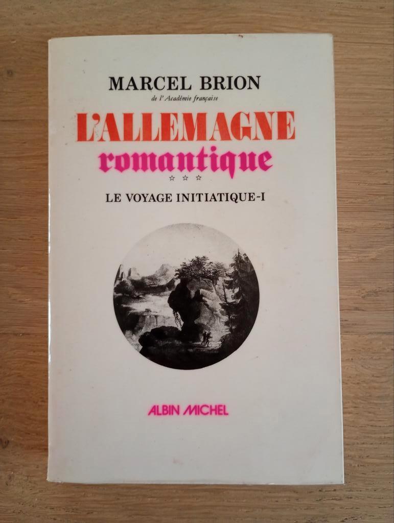 L'Allemagne romantique 3 Le voyage initiatique 1 Brion EO, Enlèvement ou Envoi, Utilisé, Europe autre