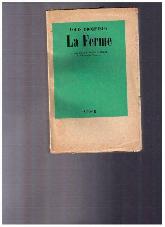 LA FERME, de Louis Bromfield - Ed. Stock 1941, Enlèvement ou Envoi, Utilisé, Louis Bromfield