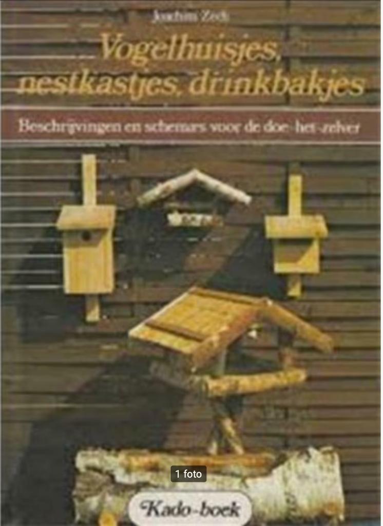 Vogelhuisjes, nestkastjes, drinkbakjes, Joachim Zech, Boeken, Hobby en Vrije tijd, Houtbewerking, Ophalen
