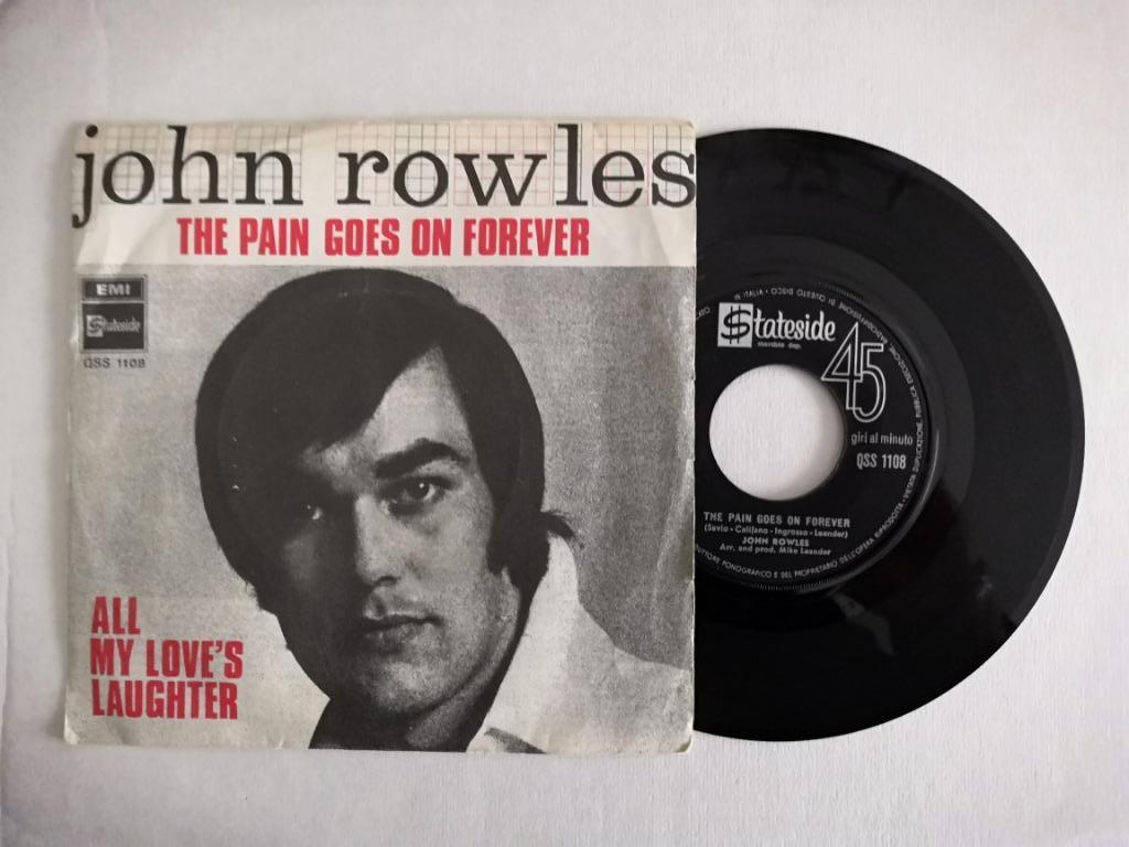 JOHN ROWLES - The pain goes on forever (45t), Cd's en Dvd's, 7 inch, Single, Ophalen of Verzenden, Zo goed als nieuw