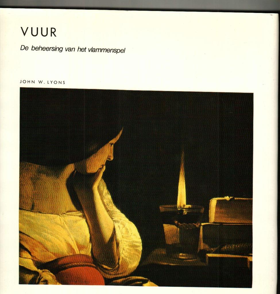 Vuur de beheersing van het vlammenspel john w.lyons 166 blz, Enlèvement ou Envoi, Comme neuf