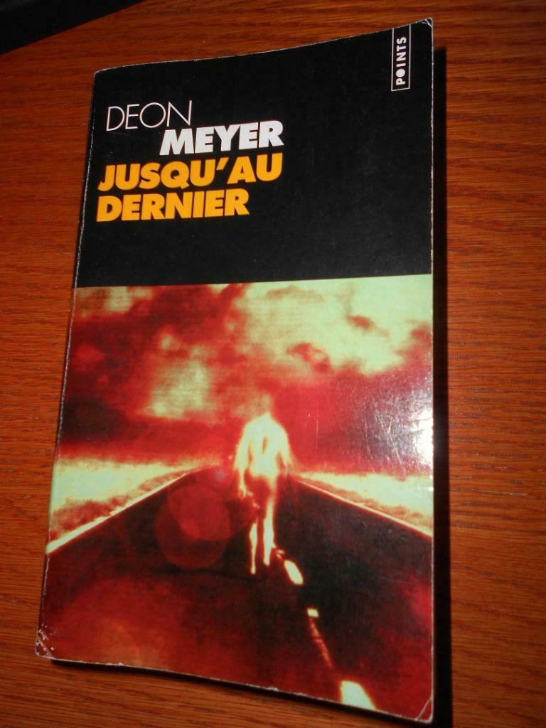 Jusqu'au dernier Deon Meyer, Enlèvement ou Envoi, Deon Meyer, Utilisé, Reste du monde