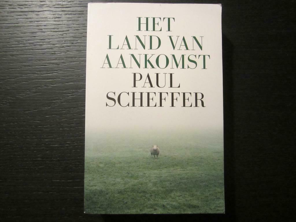 Het land van aankomst  -Paul Scheffer-, Enlèvement ou Envoi