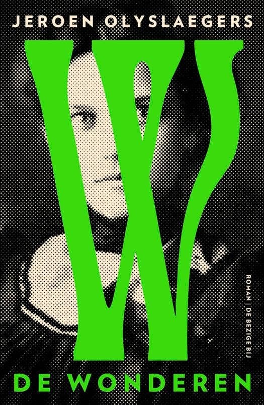 Jeroen Olyslaegers: de wonderen, Boeken, Ophalen of Verzenden, Zo goed als nieuw, Jeroen Olyslaegers, België