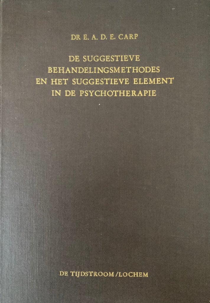 De suggestieve behandelingsmethodes en het, Boeken, Psychologie, Ophalen of Verzenden