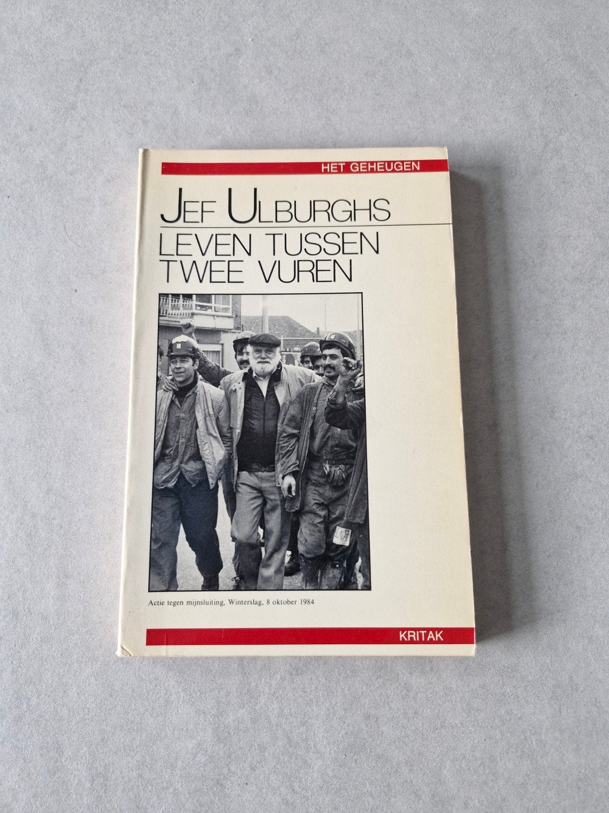 Leven tussen twee vuren - Jef Ulburghs, Boeken, Gelezen, Ophalen of Verzenden, Politiek, Jef Ulburghs