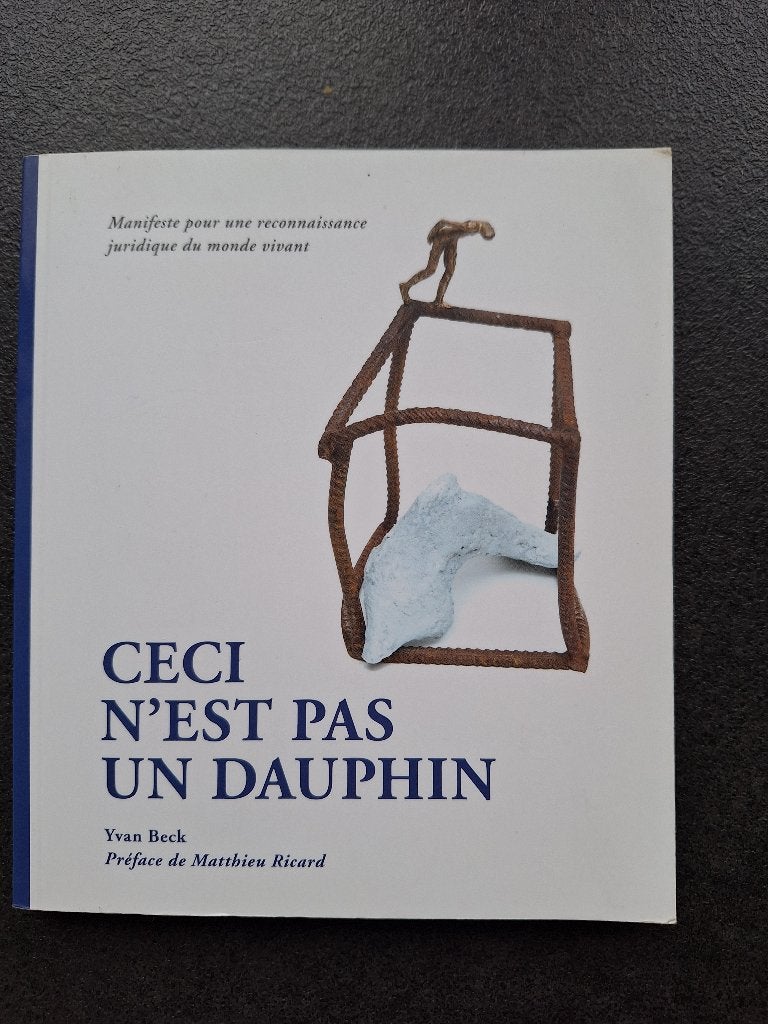 Ceci n'est pas un dauphin - Yvan Beck, Livres, Enlèvement, Autres sujets/thèmes, Yvan Beck, Comme neuf