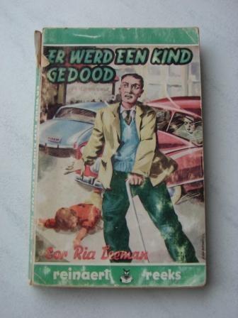 Er werd een kind gedood, Boeken, Ophalen of Verzenden, Gelezen, Cor ria leeman