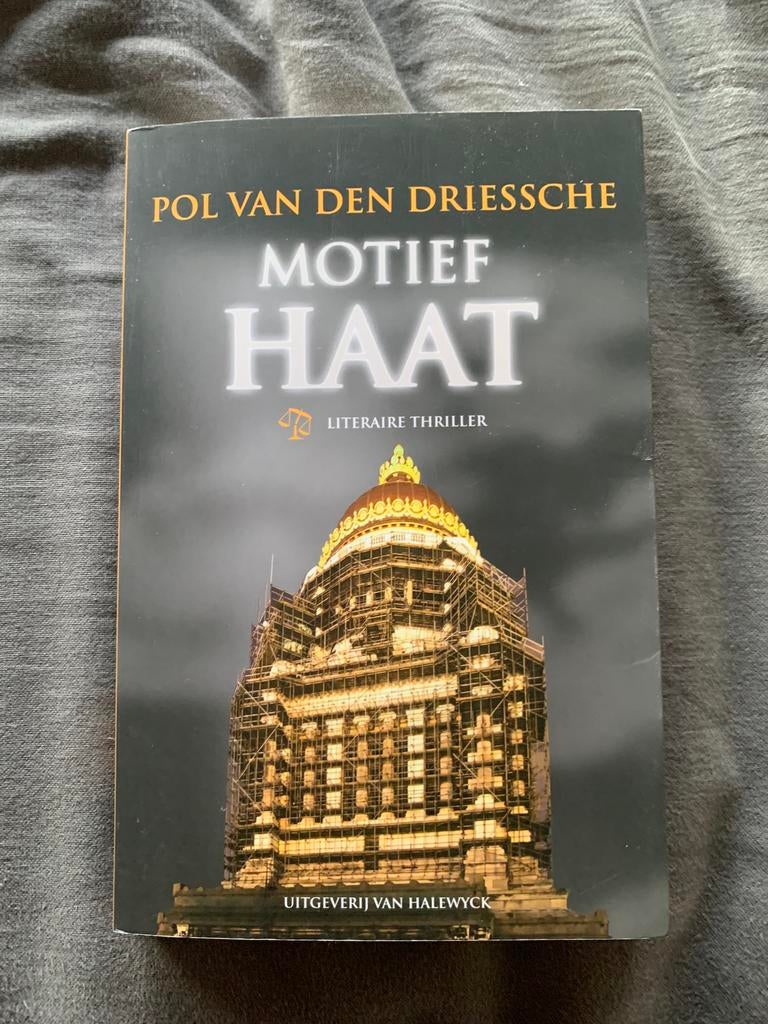 Pol Van den Driessche - Motief : haat, Enlèvement ou Envoi, Pol Van den Driessche