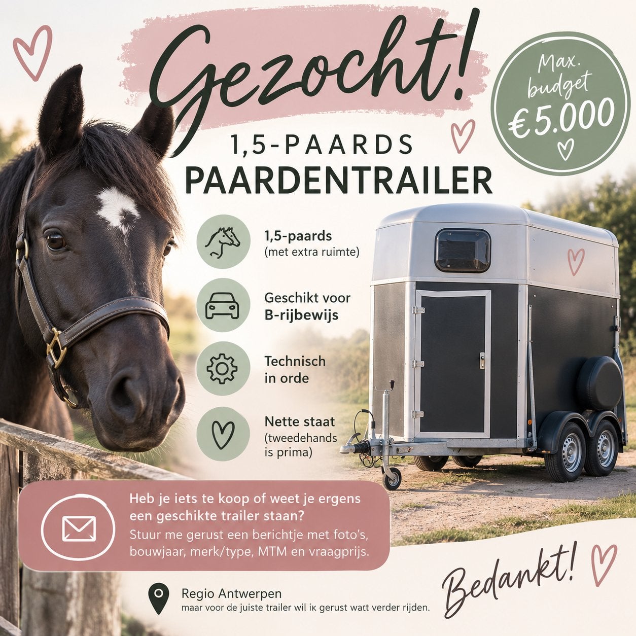 GEZOCHT: 1,5-PAARDS PAARDENTRAILER, Dieren en Toebehoren, Ophalen of Verzenden, Zo goed als nieuw