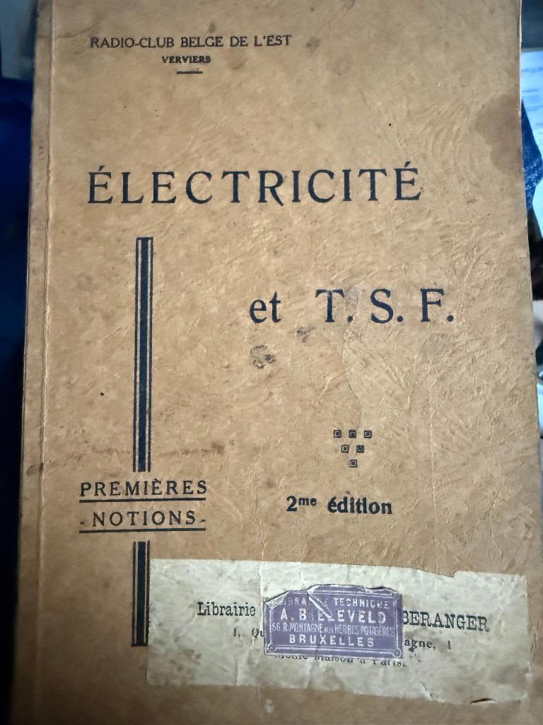 Eerste noties van elektriciteit en T.S.F., „Radio-Club Belge, Verzenden
