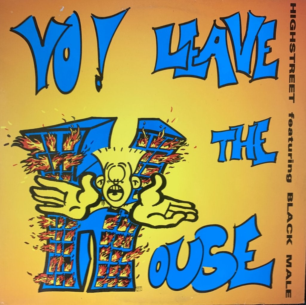 Highstreet Featuring Black Male – Yo, Leave The House, Ophalen of Verzenden, House
