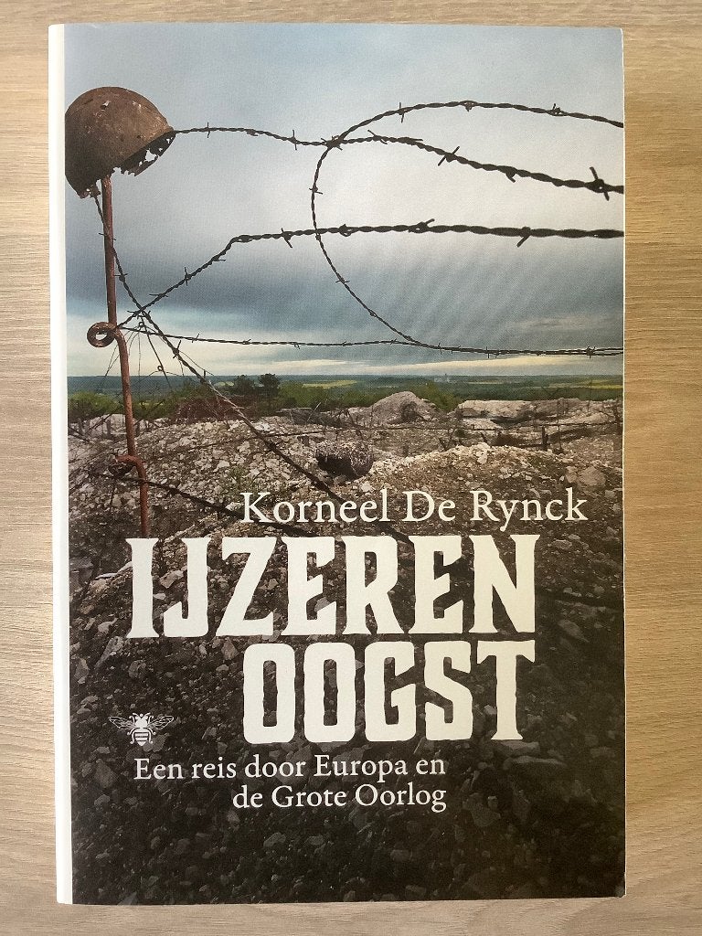 IJzeren oogst - een reis door Europa en de Grote Oorlog, Boeken, Reisverhalen, Ophalen of Verzenden, Zo goed als nieuw, Korneel De Rynck