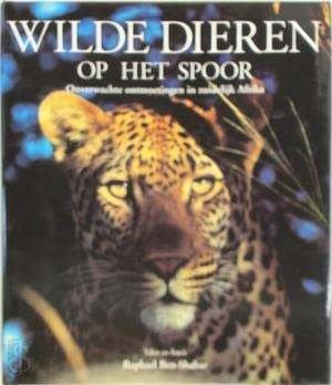 Wilde dieren op het spoor Raphael Ben- Shahar  320Blz, Ophalen of Verzenden, Zo goed als nieuw