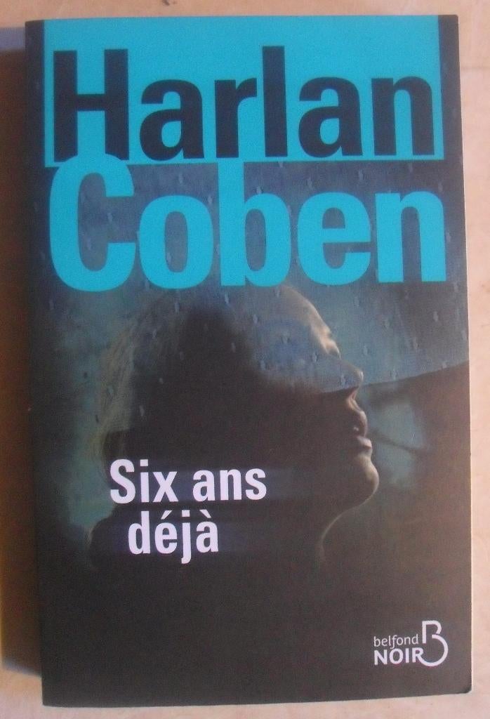 Six ans déjà - Harlan Coben, Enlèvement ou Envoi