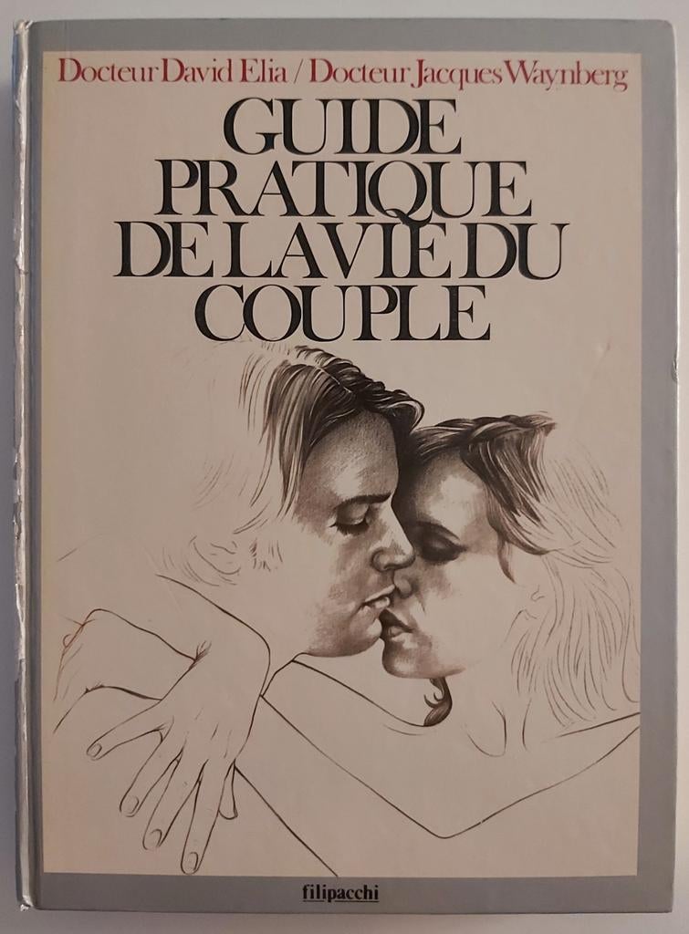 Praktische gids voor het leven van een stel, Ophalen of Verzenden, Gelezen, Dr David Elia / Dr Jacques Waynberg