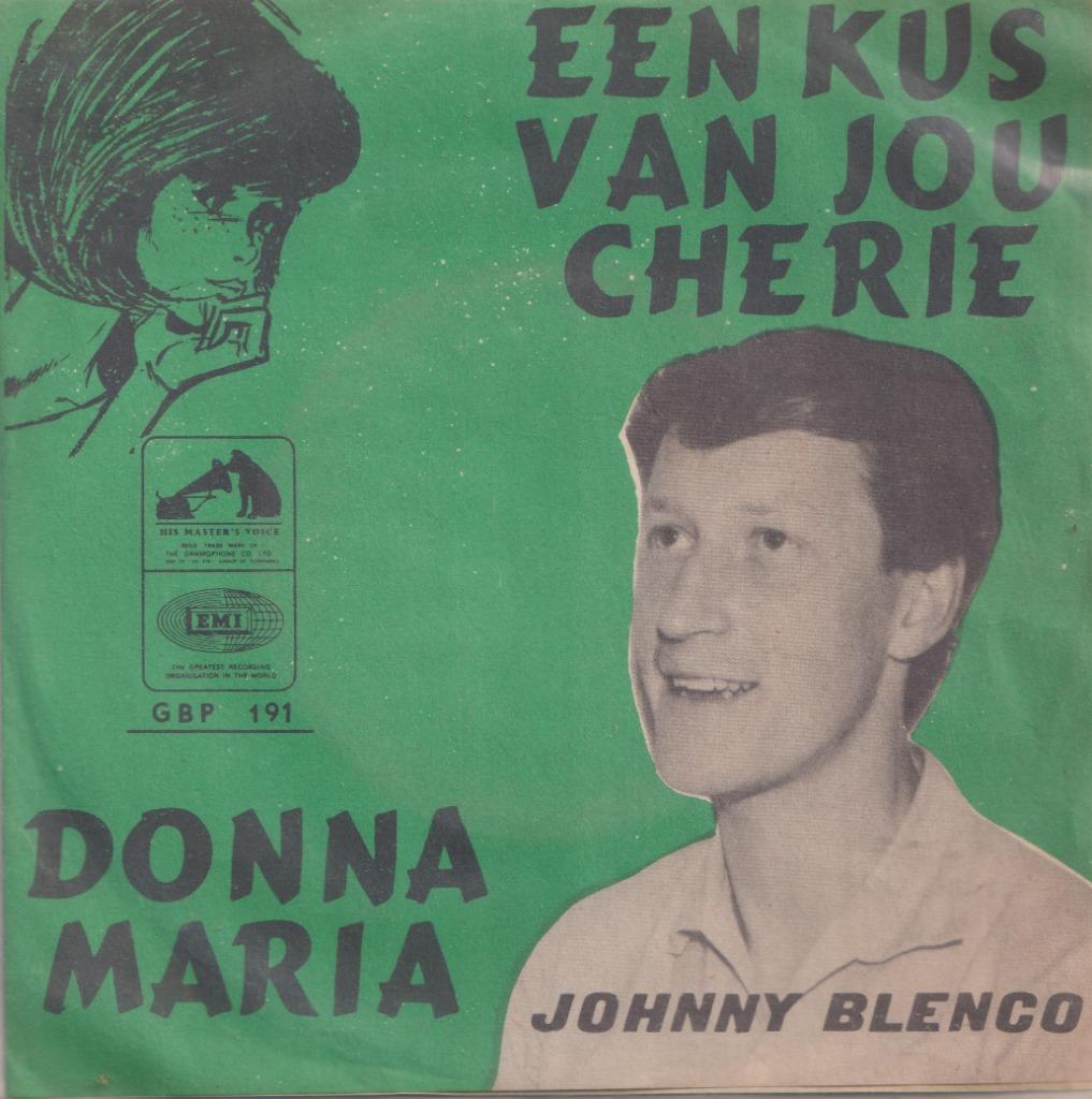 Johnny Blenco – Een kus van jou Cherie / Donna Maria – Singl, Enlèvement ou Envoi, Utilisé, En néerlandais