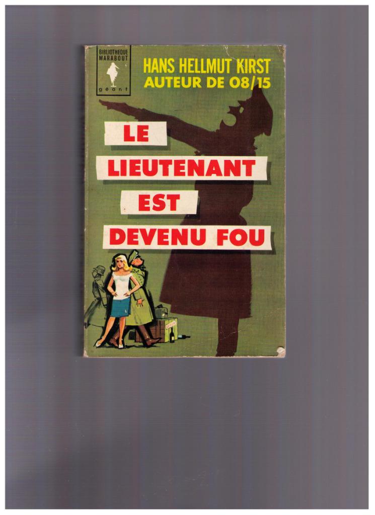 Le Lieutenant est devenu fou, H.H. Kirst - Marabout Géant, Livres, Enlèvement ou Envoi, Utilisé, H.H. Kirtz