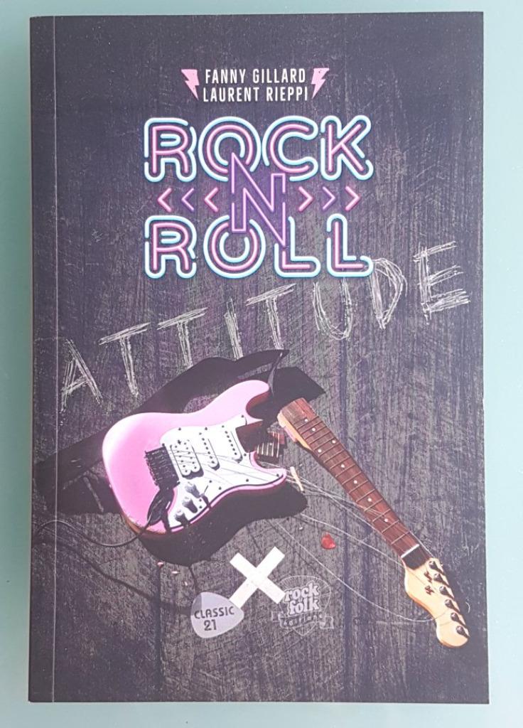 LIVRE ROCK'N'ROLL ATTITUDE Fanny Gillard, Laurent Rieppi, Enlèvement ou Envoi, Neuf, Général