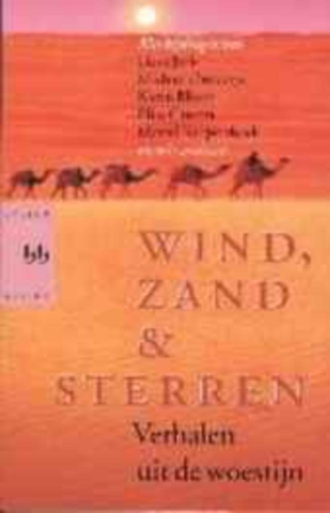 Wind , zand & sterren / verhalen uit de woestijn, Boeken, Ophalen of Verzenden, Zo goed als nieuw