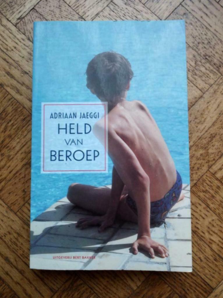 Adriaan Jaeggi: Held van beroep, Boeken, Romans, Gelezen, Ophalen of Verzenden