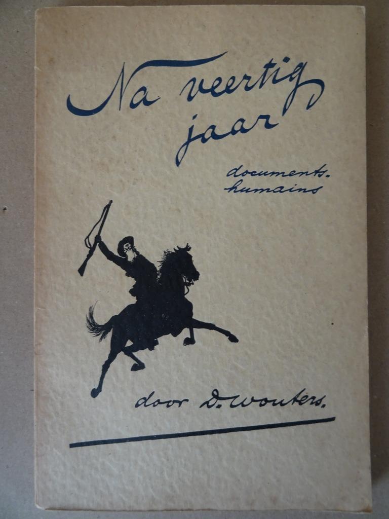 D. Wouters Na veertig jaar 61 liedjes Nederland Zuid-Afrika, Boeken, Muziek, Ophalen of Verzenden, Overige onderwerpen, Gelezen