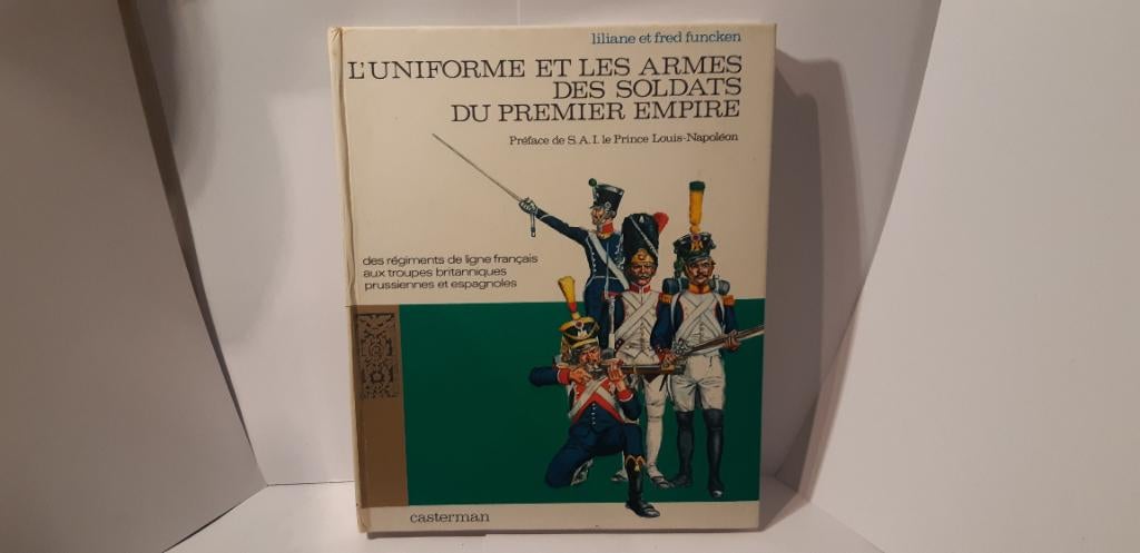 L'UNIFORME ET LES ARMES DES SOLDATS DU PREMIER EMPIRE, Ophalen, Gelezen