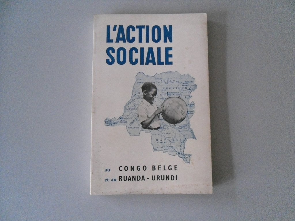 L' Action sociale au Congo belge et au Ruanda - Urundi, Boeken, Geschiedenis | Nationaal, Ophalen of Verzenden, Gelezen