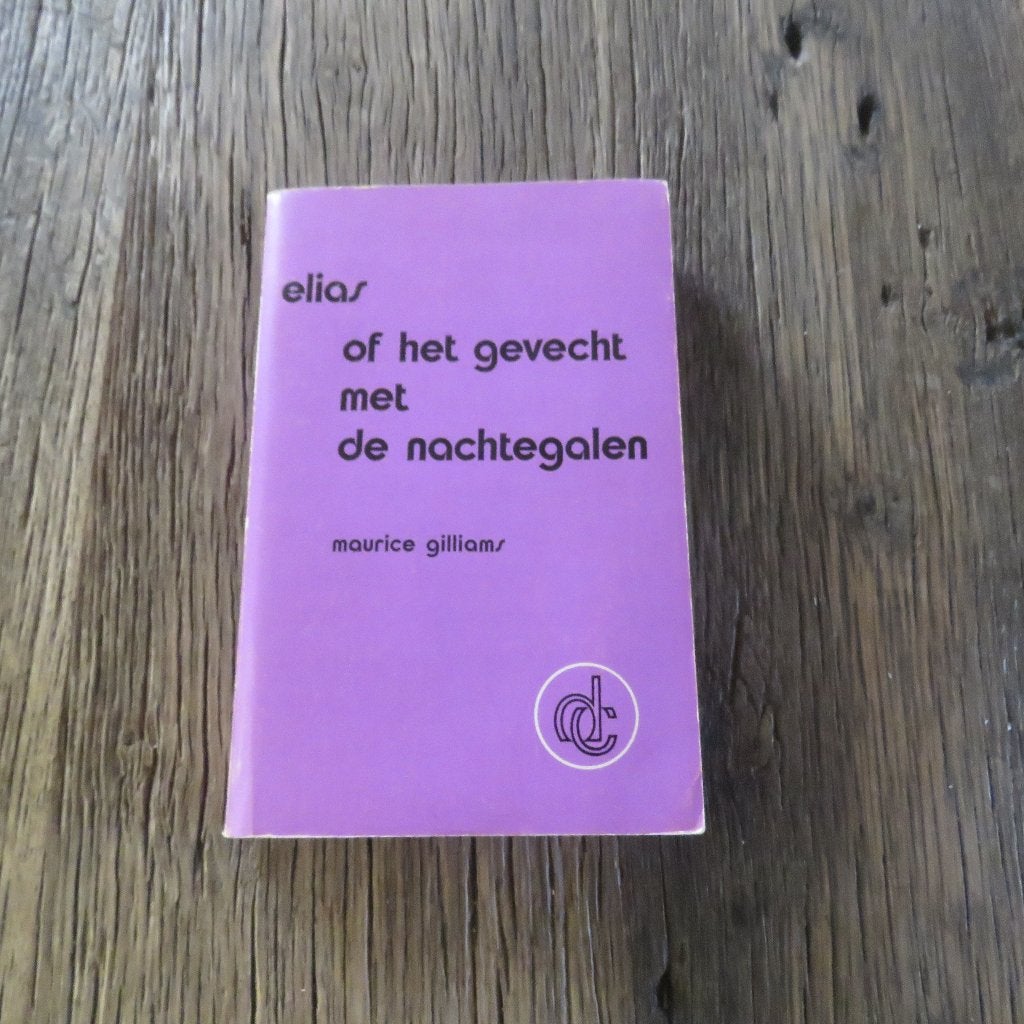 Maurice Gilliams Elias of het gevecht met de nachtegalen, Enlèvement ou Envoi