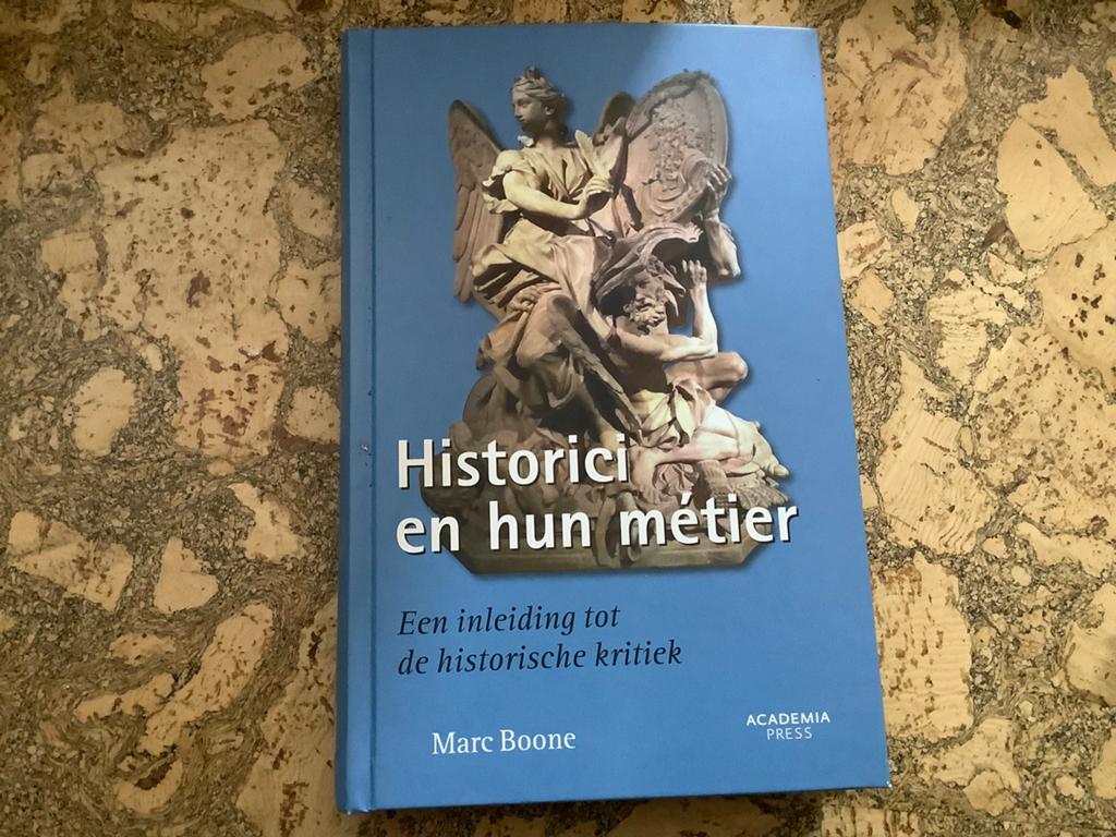 Marc Boone - Historici en hun metier, Boeken, Ophalen of Verzenden, Marc Boone