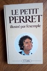 Le petit Perret illustré par l'exemple diction savoureux TBE, Enlèvement ou Envoi, Comme neuf, Français, Pierre Perret