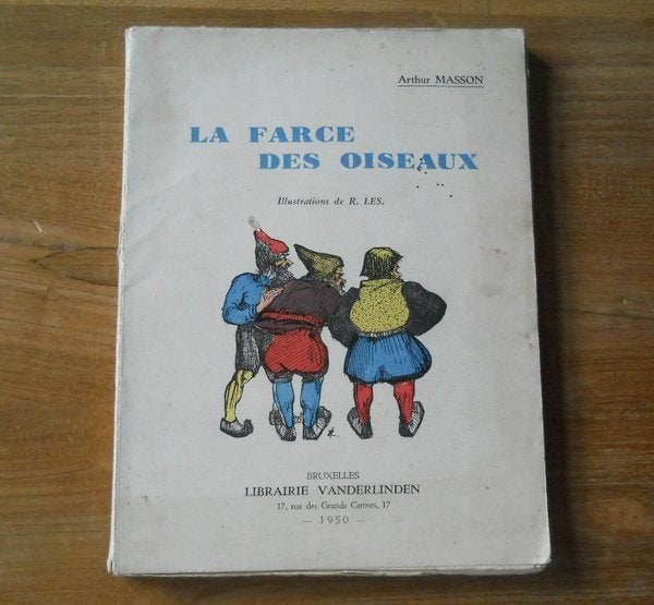 La farce des oiseaux ( Arthur Masson ), Livres, Livres régionalistes & Romans régionalistes, Enlèvement ou Envoi