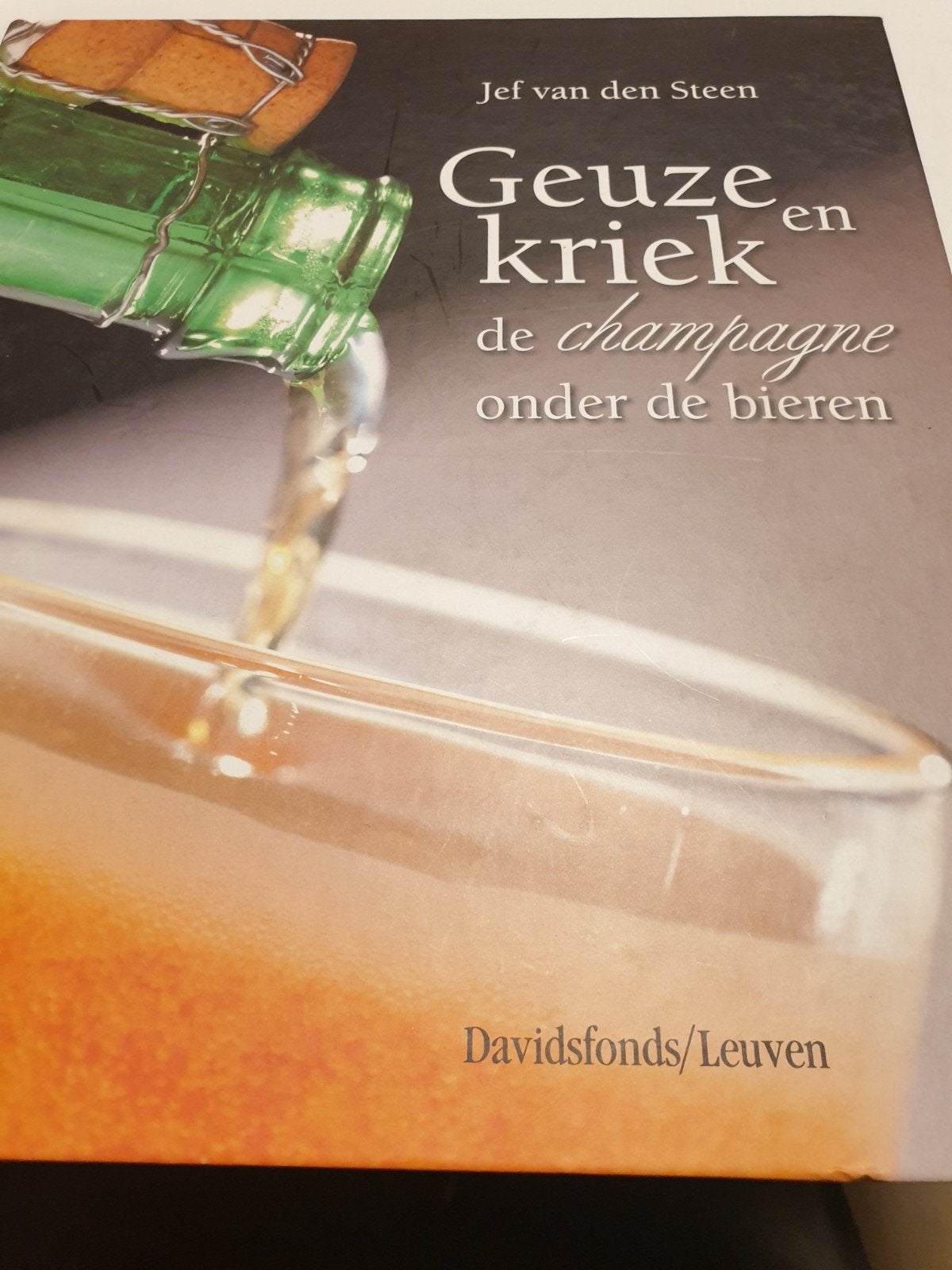Jan van den Steen - Geuze en kriek BIERBOEK, Boeken, Ophalen of Verzenden, Zo goed als nieuw, Jan van den Steen