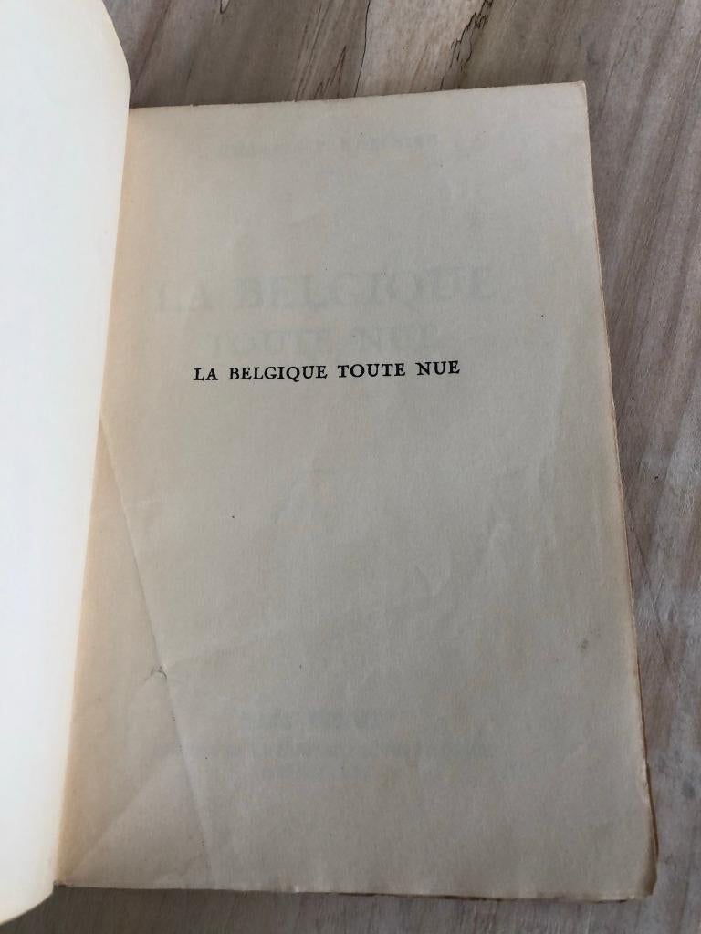 La Belgique - Charles Baudelaire *Les Essais* Toute Nue, Antiquités & Art, Antiquités | Livres & Manuscrits, Enlèvement ou Envoi