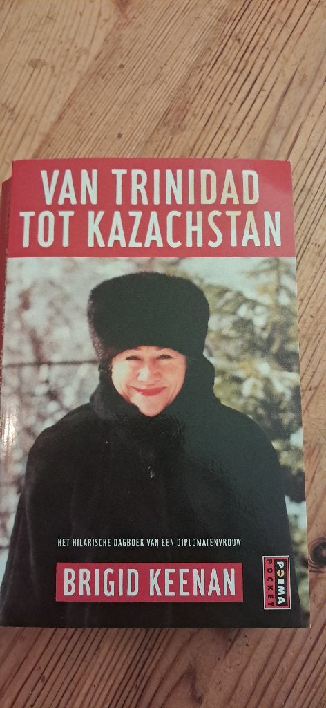 Boek autobiografie ' Van Trinidad tot Kazachstan ', Politiek, Brigid Keenan, Ophalen, Gelezen